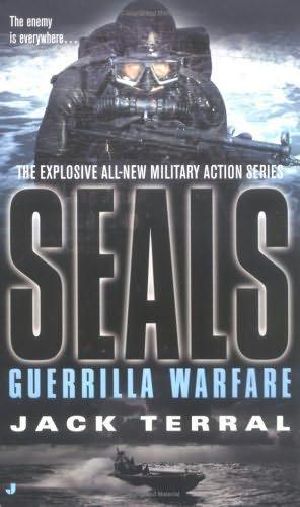 [Seals 02] • Guerilla Warfare